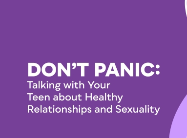 Talking with Your Teen About Sexuality and Relationships